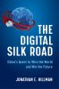 Go to record The digital Silk Road : China's quest to wire the world an...