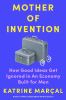 Go to record Mother of invention : how good ideas get ignored in an eco...