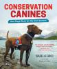 Go to record Conservation canines : how dogs work for the environment
