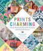 Go to record Prints charming : create absolutely beautiful interiors wi...