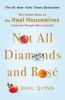 Go to record Not all diamonds and rosé : the inside story of the Real H...