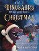 Go to record What the dinosaurs did the night before Christmas