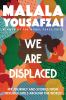Go to record We are displaced : my journey and stories from refugee gir...
