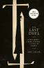Go to record The last duel : a true story of crime, scandal, and trial ...
