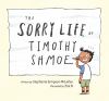 Go to record The sorry life of Timothy Shmoe