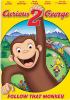 Go to record Curious George 2. Follow that monkey