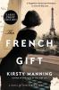 Go to record The French gift : a novel of World War II Paris