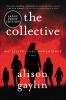 Go to record The collective : a novel