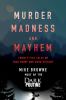 Go to record Murder, madness and mayhem : twenty-five tales of true cri...
