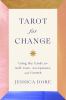 Go to record Tarot for change : using the cards for self-care, acceptan...