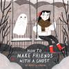 Go to record How to make friends with a ghost