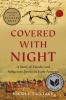 Go to record Covered with night : a story of murder and indigenous just...