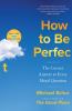 Go to record How to be perfect : the correct answer to every moral ques...