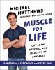 Go to record Muscle for life : get lean, strong, and healthy at any age!