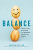 Go to record Balance : how to invest and spend for happiness, health, a...