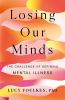 Go to record Losing our minds : the challenge of defining mental illness