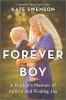 Go to record Forever boy : a mother's memoir of autism and finding joy