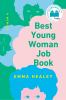 Go to record Best young woman job book : a memoir