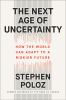 Go to record The next age of uncertainty : how the world can adapt to a...