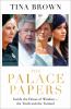 Go to record The palace papers : inside the House of Windsor : the trut...