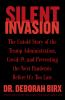 Go to record Silent invasion : the untold story of the Trump administra...