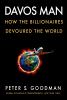 Go to record Davos man : how the billionaires devoured the world