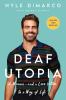 Go to record Deaf utopia : a memoir-and a love letter to a way of life