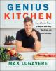 Go to record Genius kitchen : over 100 easy and delicious recipes to ma...