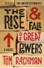 Go to record The rise & fall of great powers : a novel