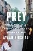 Go to record Prey : immigration, Islam, and the erosion of women's rights