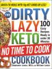 Go to record The dirty, lazy, keto no time to cook cookbook : 100 easy ...