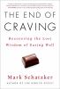 Go to record The end of craving : recovering the lost wisdom of eating ...