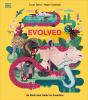 Go to record Evolved : an illustrated guide to evolution