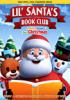 Go to record Lil' Santa's book club. A little book for Christmas