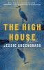 Go to record The high house : a novel