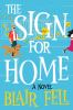 Go to record The sign for home : a novel