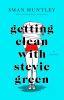 Go to record Getting clean with Stevie Green : a novel