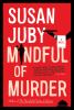 Go to record Mindful of murder : a novel
