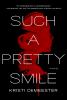 Go to record Such a pretty smile : a novel