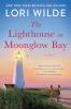 Go to record The lighthouse on Moonglow Bay : a novel