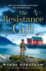 Go to record The resistance girl : a novel