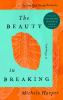 Go to record The beauty in breaking : a memoir