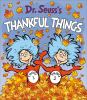 Go to record Dr. Seuss's Thankful things