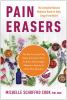 Go to record Pain erasers : the complete natural medicine guide to safe...