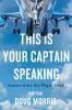 Go to record This is your captain speaking : stories from the flight deck