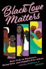 Go to record Black love matters : real talk on romance, being seen, and...