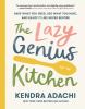 Go to record The lazy genius kitchen : have what you need, use what you...