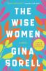 Go to record The Wise women : a novel
