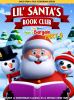 Go to record Lil Santa's book club. The New Year's bargain Part 3