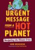 Go to record Urgent message from a hot planet : navigating the climate ...